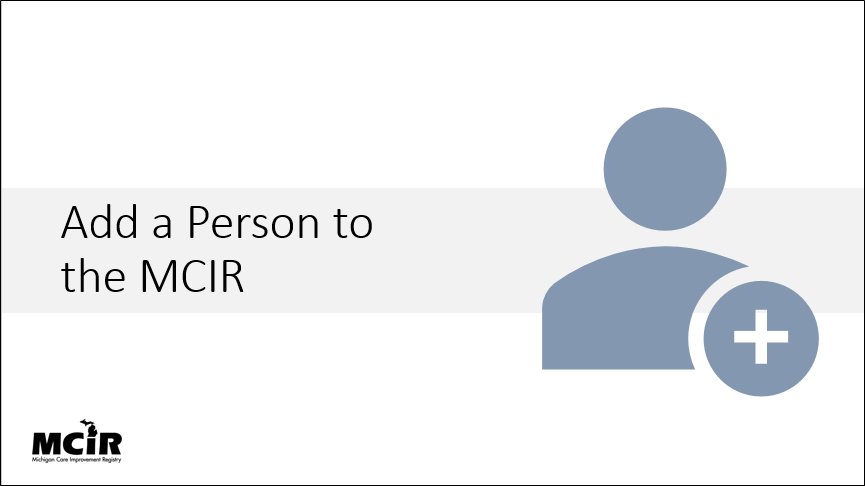 Add a person in MCIR