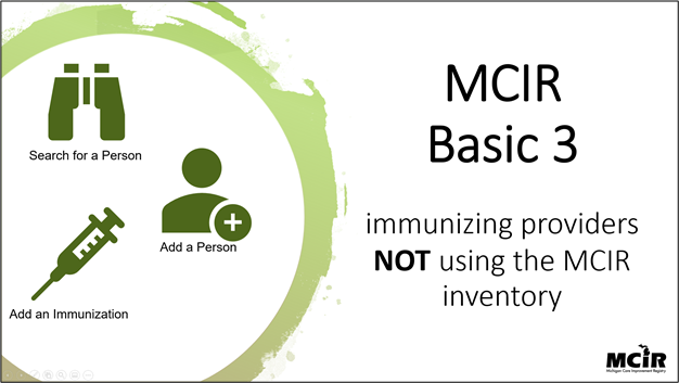 MCIR Basic 3 Guide for providers NOT using the MCIR inventory